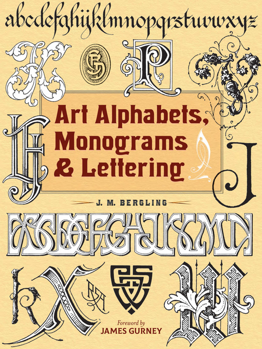 Title details for Art Alphabets, Monograms, and Lettering by J. M. Bergling - Wait list